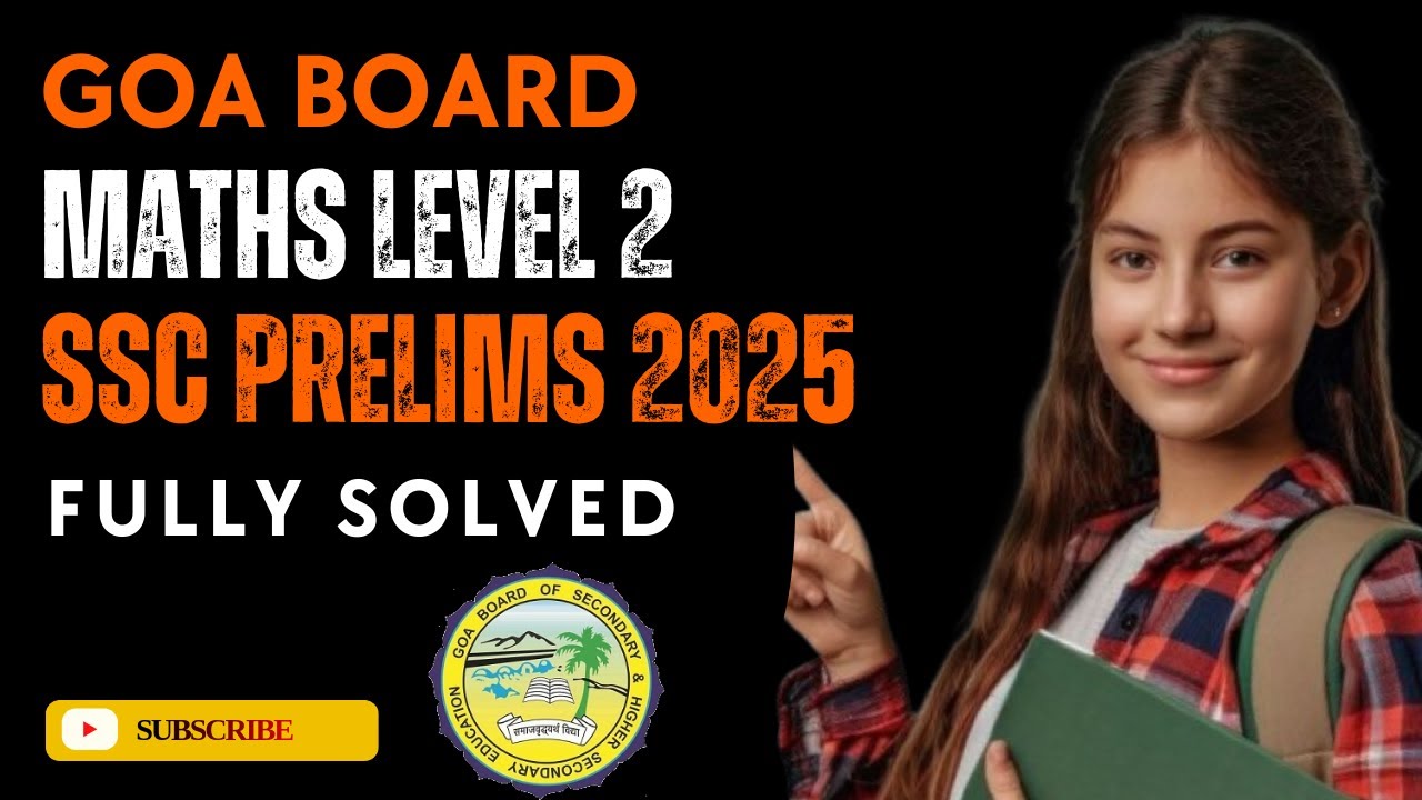 🚀 Goa Board SSC Prelims Maths Level 2 &ndash; December 2025 | FULL Paper Solved Step-by-Step