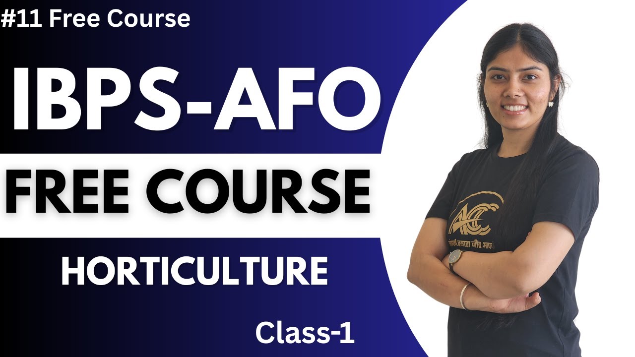 #11 Free Demo Course for Agriculture Exams | Horticulture | Class-1 | Pallavi Ma'am