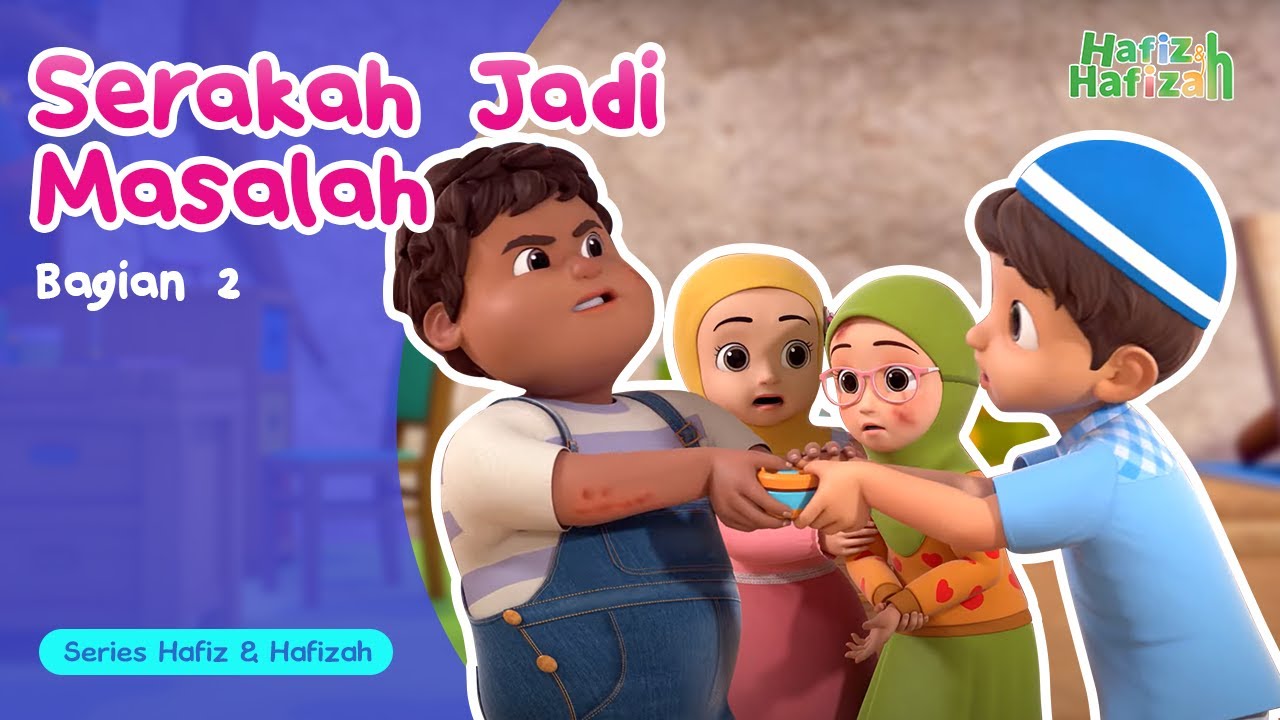 Serakah Jadi Masalah (Part 2) | Kartun Anak-Anak Islami | Hafiz & Hafizah | Eps 07
