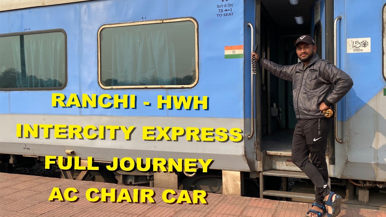 Ranchi to Howrah Intercity Express 22892 Full Journey Vlog in AC Chair Car. Bengali Vlog.