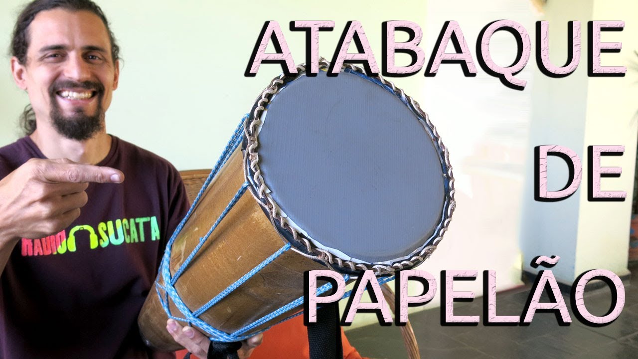 Atabaque de papelão - instrumentos musicais de sucata