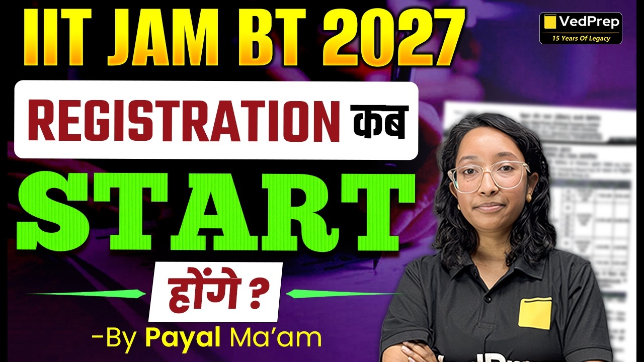 😱 IIT JAM BT 2027 Registration Date OUT? Here's the Truth! VedPrep IIT JAM
