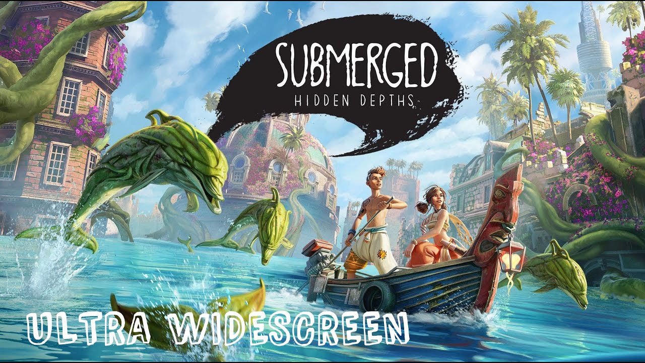 SUBMERGED : HIDDEN DEPTHS (Fov Fix - 2022) - PC Ultra Widescreen 5120x1440 32:9 (CRG9 / Odyssey G9)