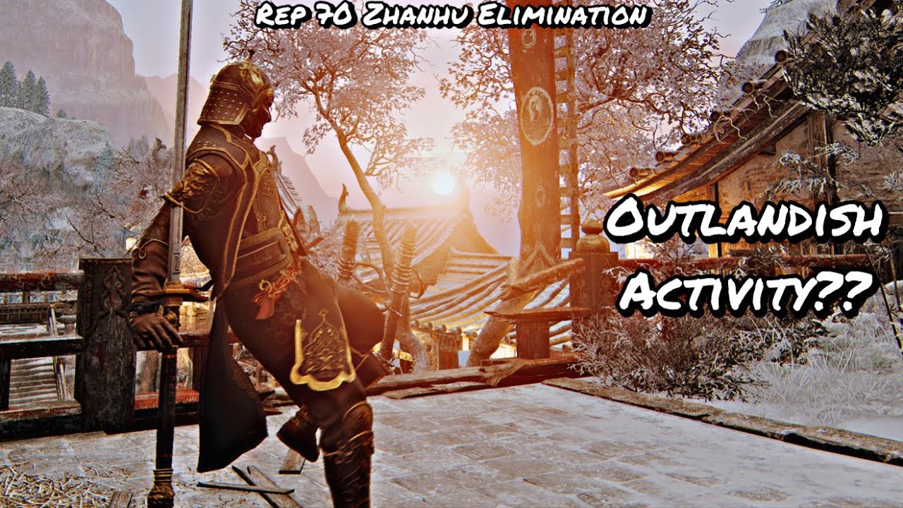 OUTLANDISH ACTIVITY?? (Rep 70 Zhanhu Elimination) | For Honor