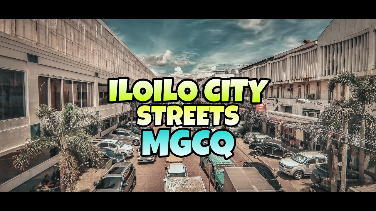 ILOILO CITY STREETS under Modified General Community Quarantine (MGCQ) | June 15, 2020