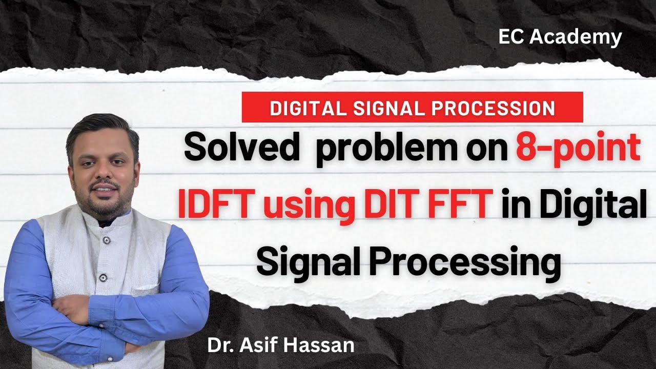 8-Point IDFT Calculation using DIT FFT Algorithm | Digital Signal Processing (DSP) Problem Solved