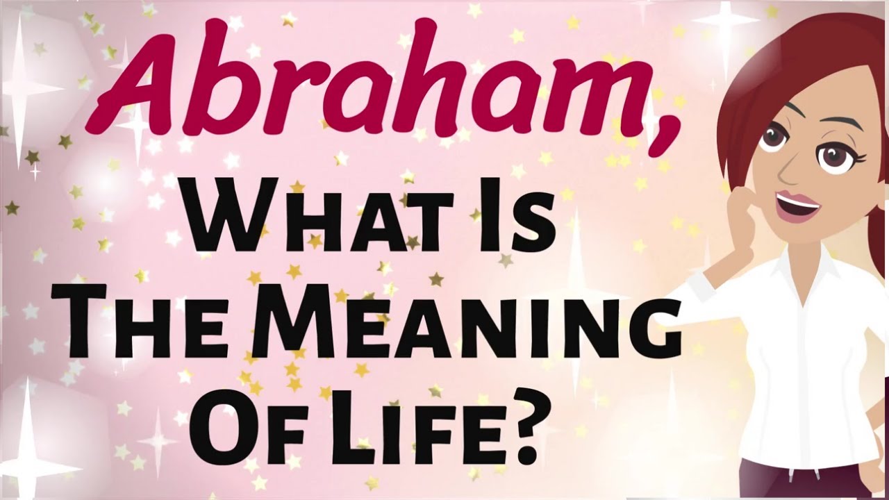 Abraham Hicks 🌠 WHAT IS THE MEANING OF LIFE? ✨ Law of Attraction