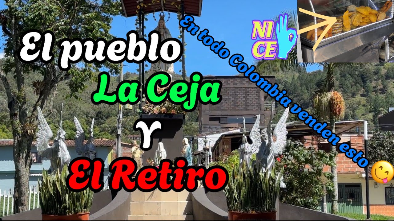 El pueblo de la Ceja y el Retiro a 1 hora de Medellín