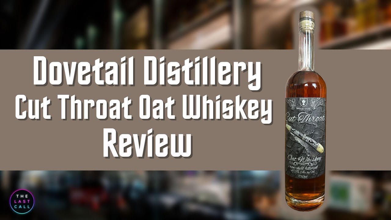 Dovetail Distillery Cut Throat Oat Whiskey Review!