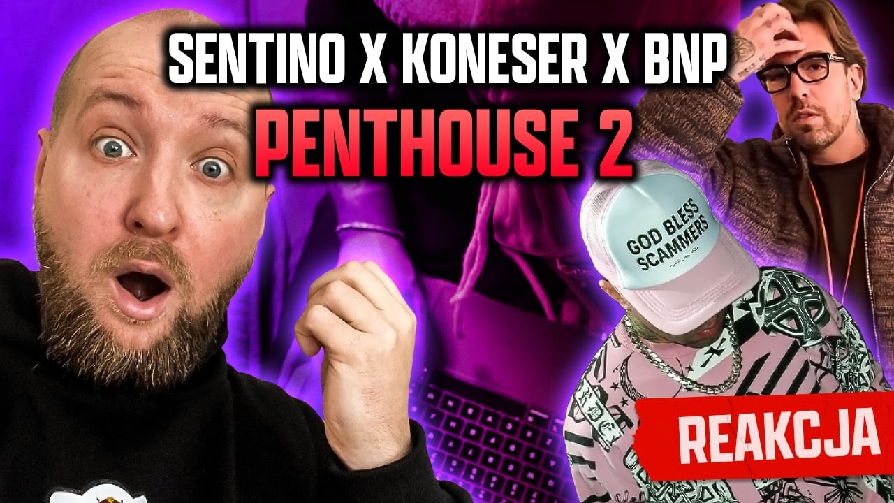 SEBA NIE CHARCZY?! PENTHOUSE 2 - Sentino x Koneser x BNP