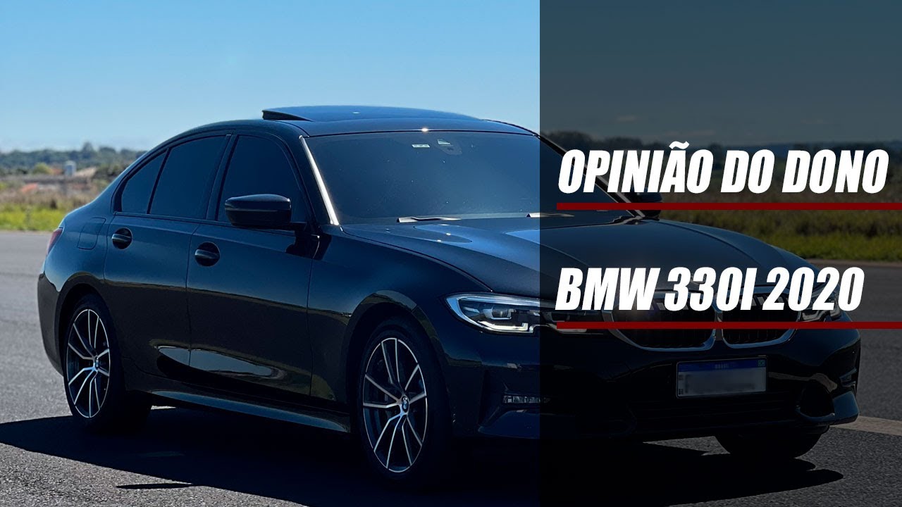 BMW 330I - OPINIÃO DO DONO