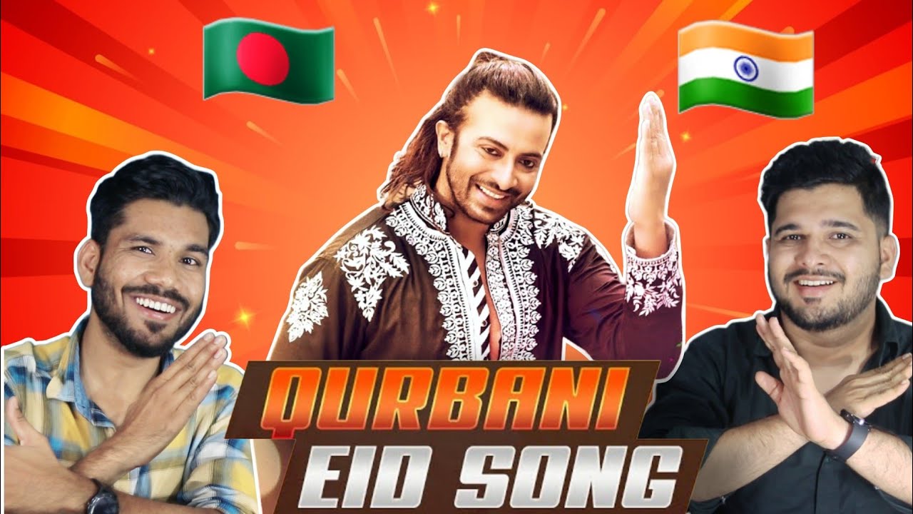 Indian Reaction On QURBANI QURBANI - কোরবানি কোরবানি | EID SONG | Shakib Khan | PRIYOTOMA