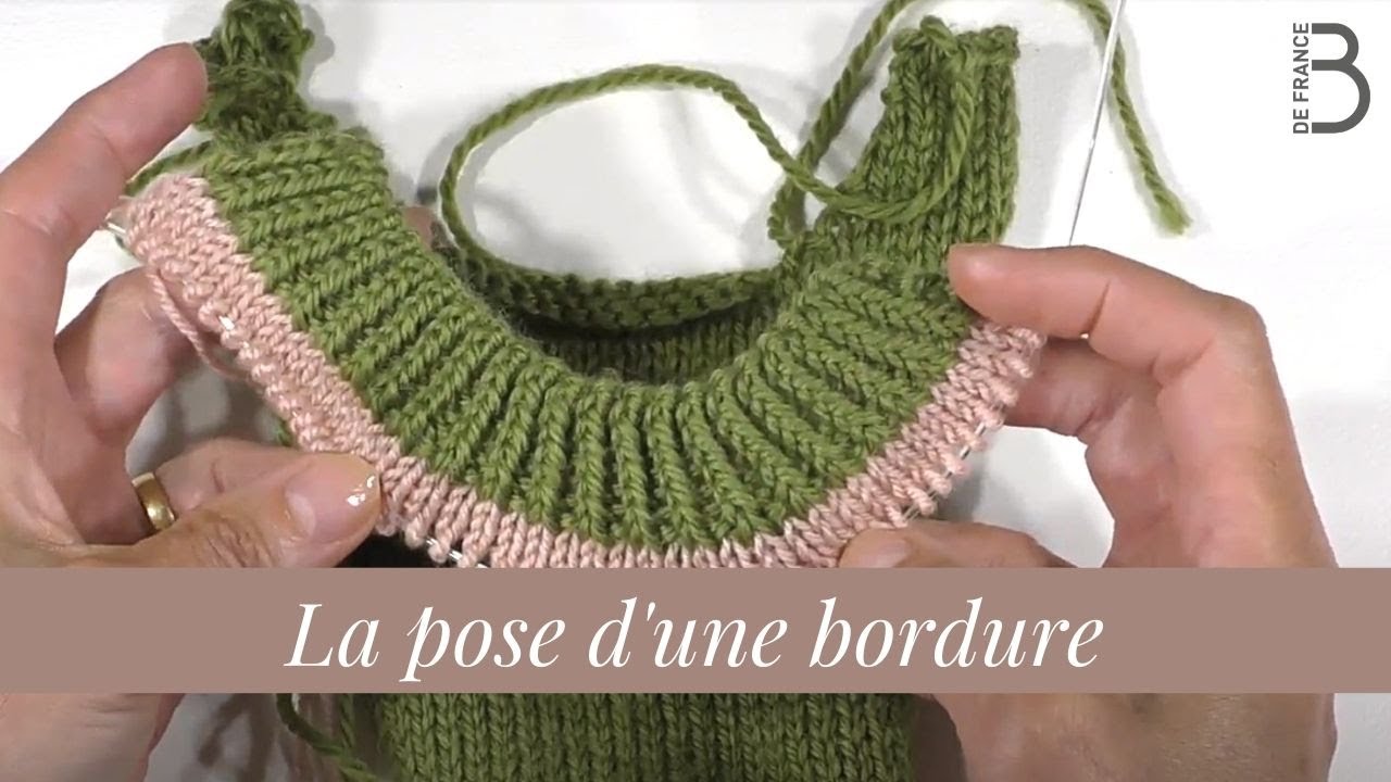 La pose d'une bordure sur un tricot - Bergère de France