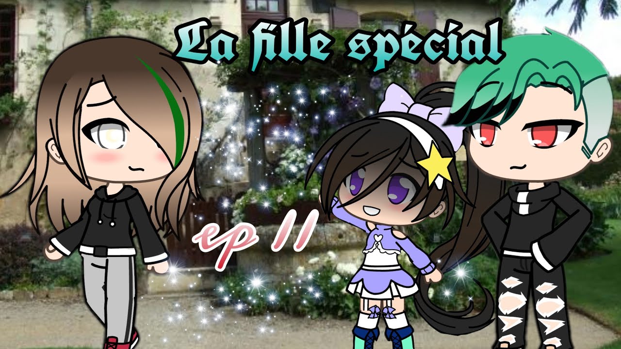 La fille spécial {ep 11 : le retour}