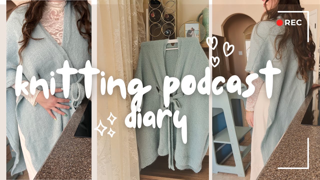 BloominKnits Knitting Video Podcast Diary #1