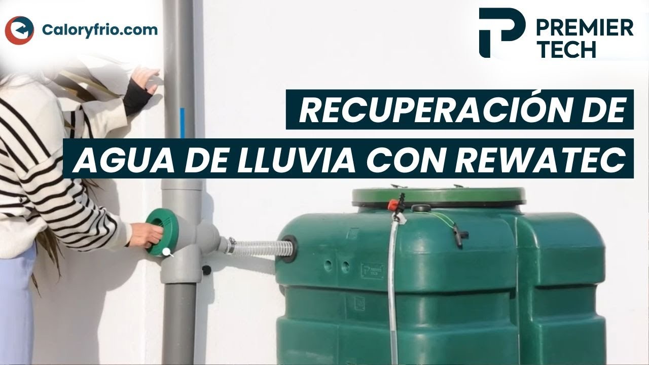 Recuperadores de agua de lluvia en viviendas unifamiliares Rewatec de Premier Tech ¿Cómo funcionan?