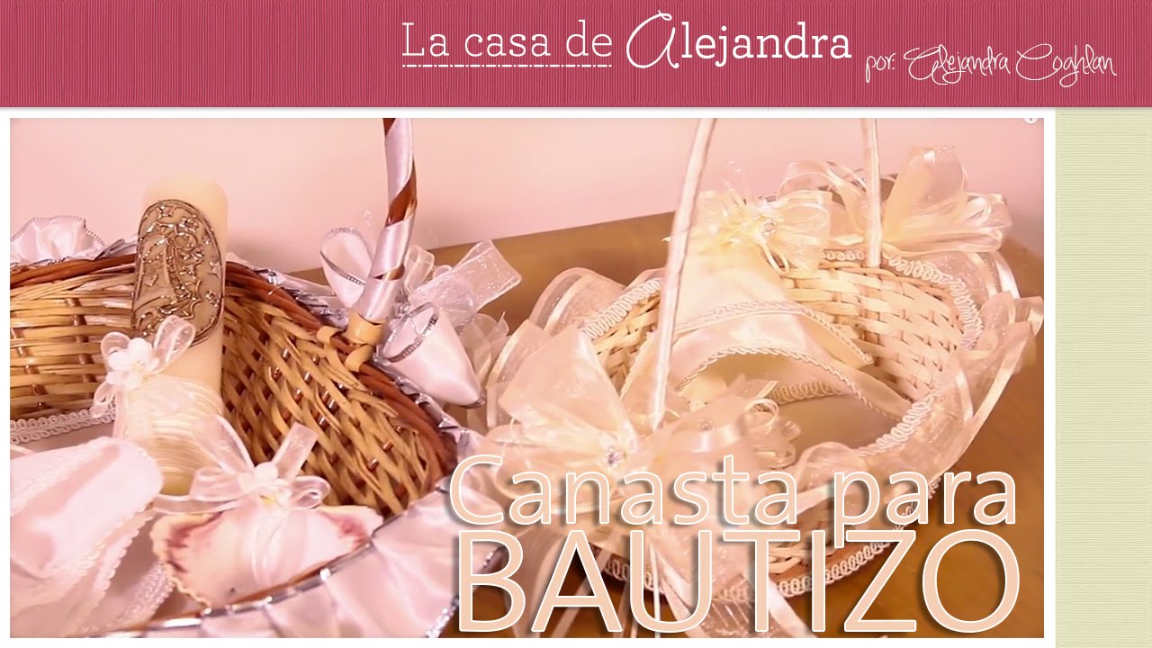 Elegante y Facil Canasta para Bautizo DIY Alejandra Coghlan