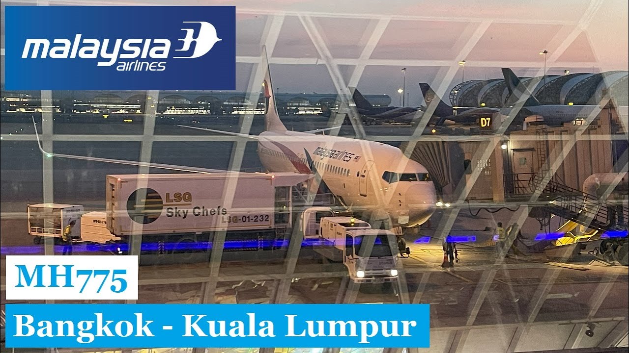 Malaysia Airlines - Bangkok (BKK) to Kuala Lumpur (KUL) - B737-800 Economy MH775 - Trip Report #130