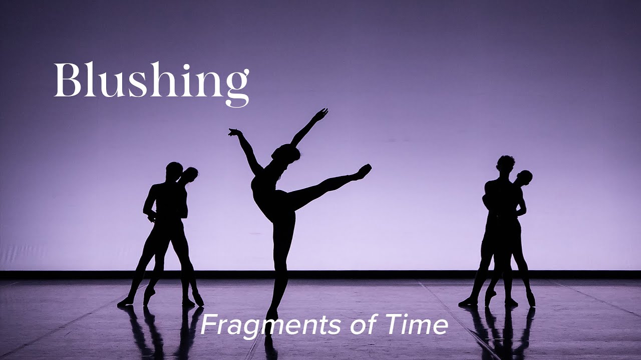 Fragments of Time – BLUSHING – The Youth Company – Finnish National Ballet
