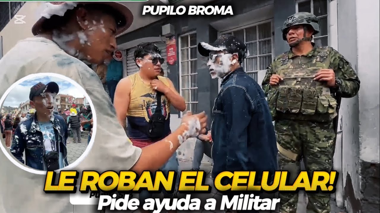 MIJARES Y PUPILO PIDEN AYUDA AL MILITAR Le roban el celular en Guaranda! *BROMA*