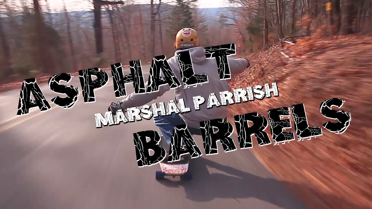Asphalt Barrels: Marshal Parrish