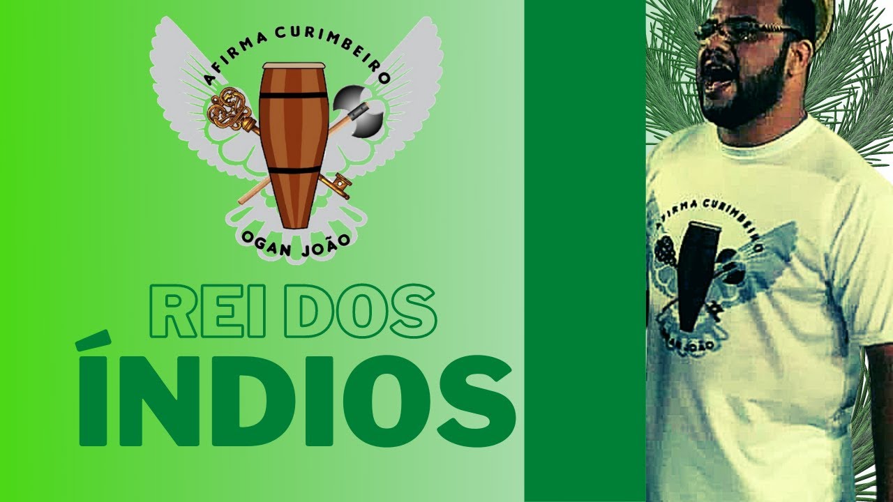 Afirma Curimbeiro | Rei dos Índios