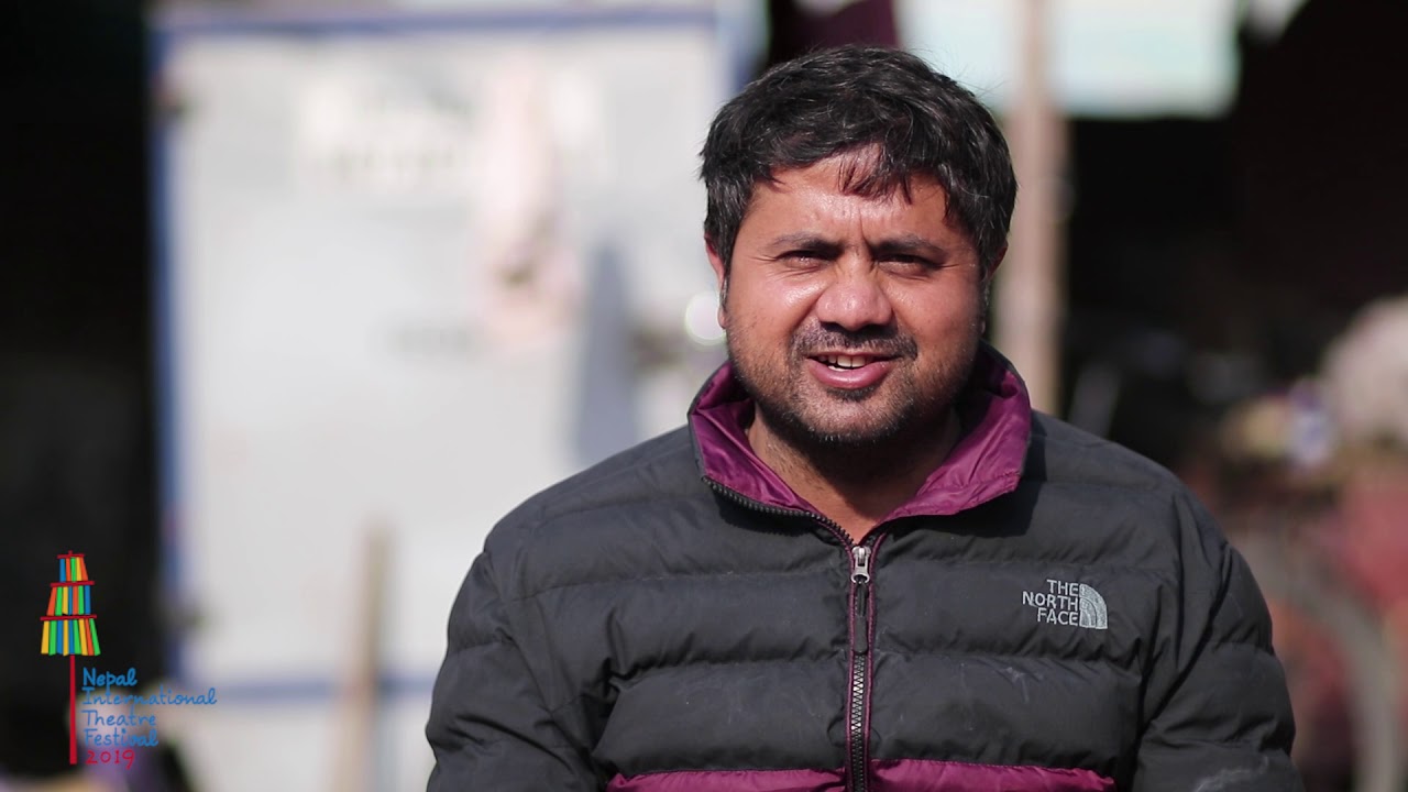 Bhola Raj Sapkota  | Nepal International Theatre Festival 2019 | Happy Hues Productions