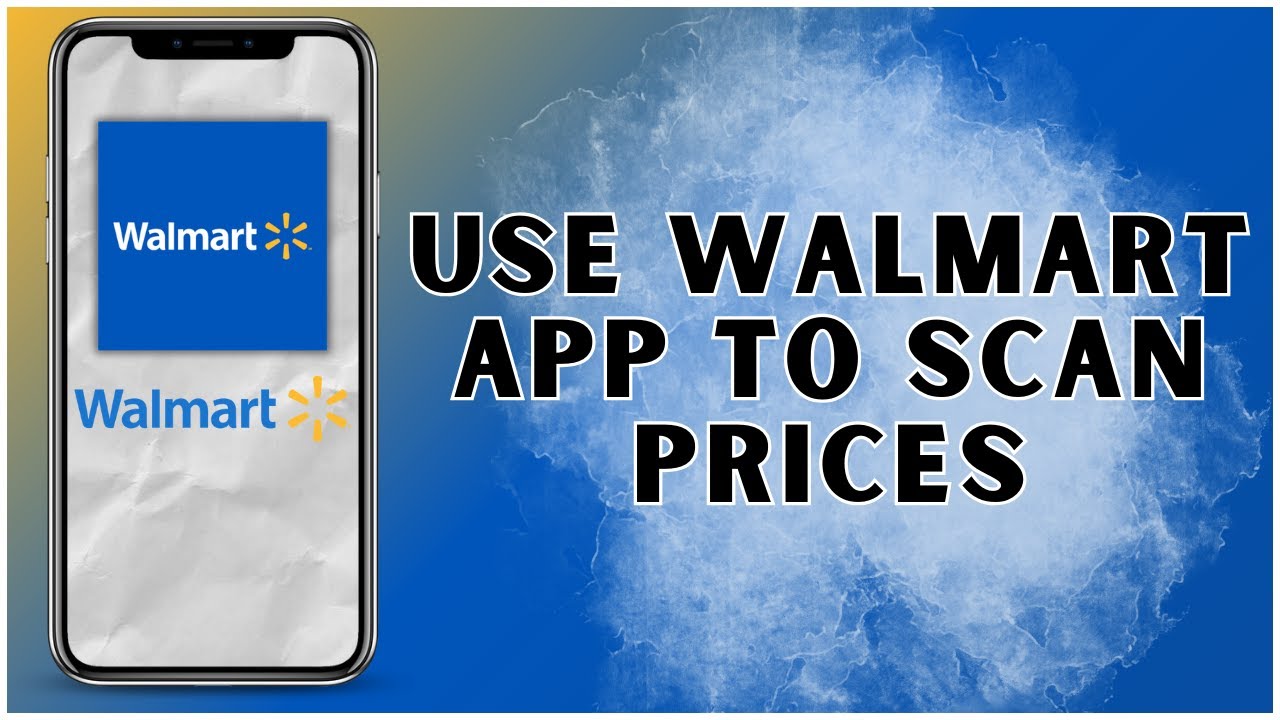 How to Use Walmart App to Scan Prices? 2025 | Walmart