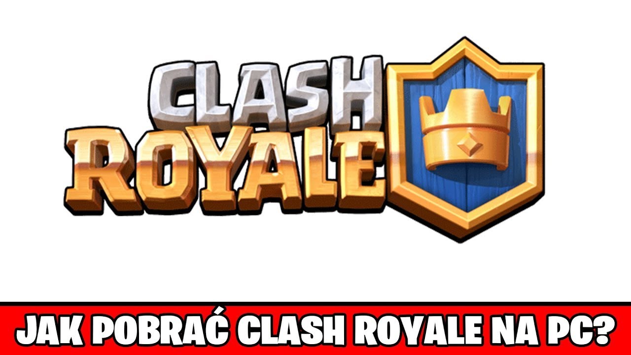 Jak pobrać Clash Royale na PC? *Jak grać,Jak ustawić?*