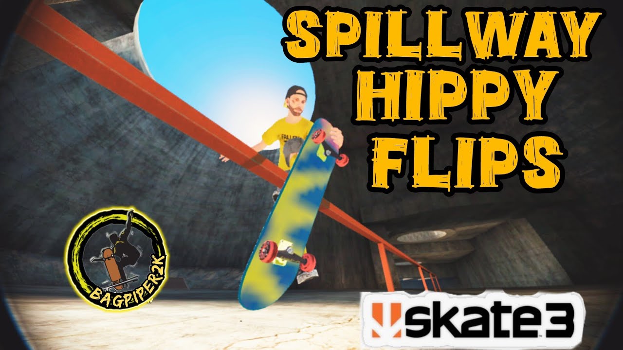 Skate 3 - Spillway Hippy flips 