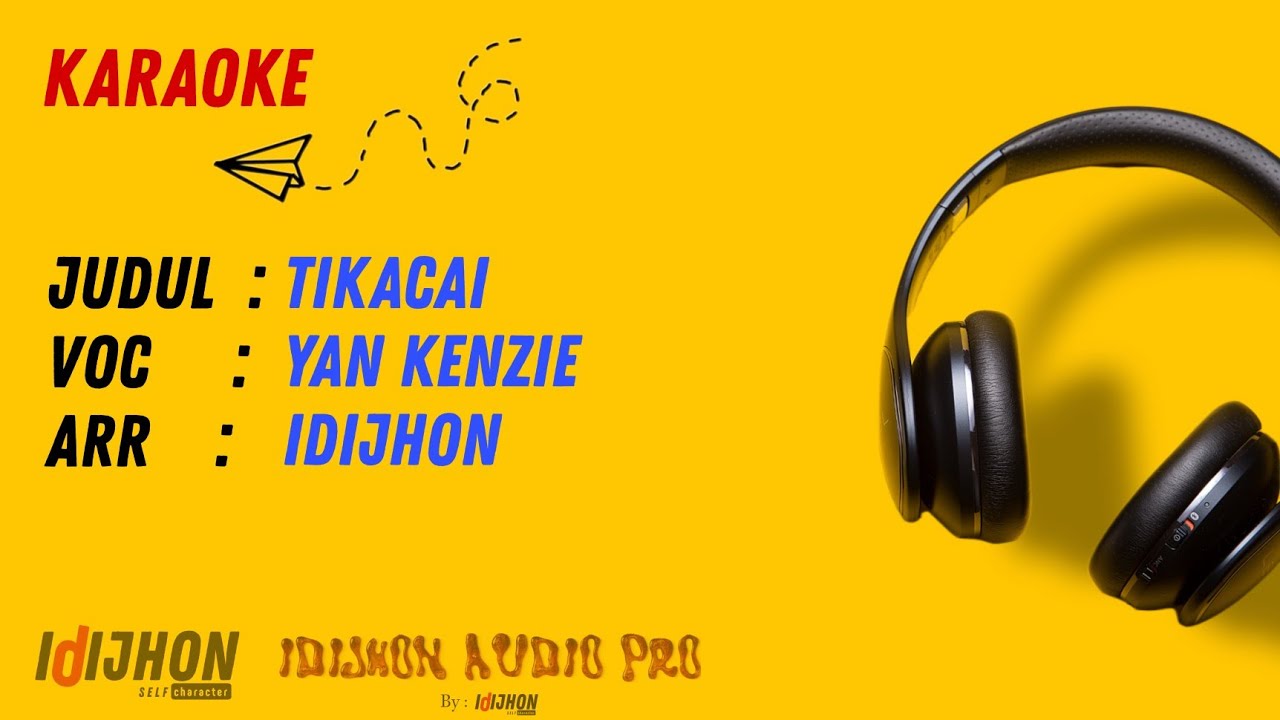 KARAOKE LAMPUNG - TIKACAI - Yan Kenzie | Nada Pria