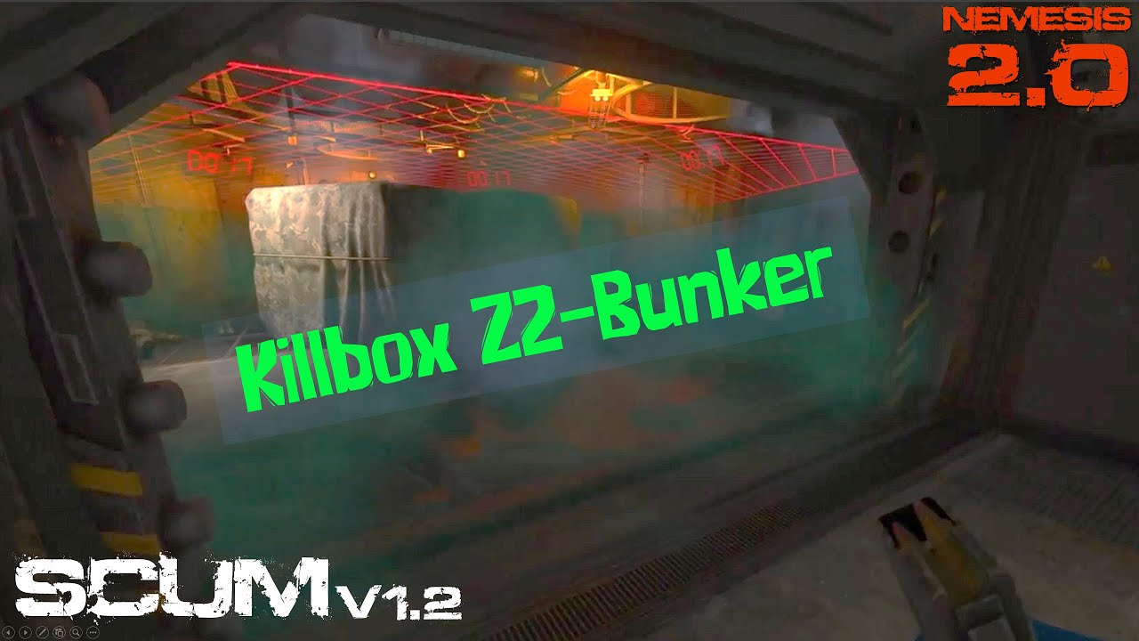 Scum v1.2 - Killbox im Z2 Bunker [Nemesis 2.0]