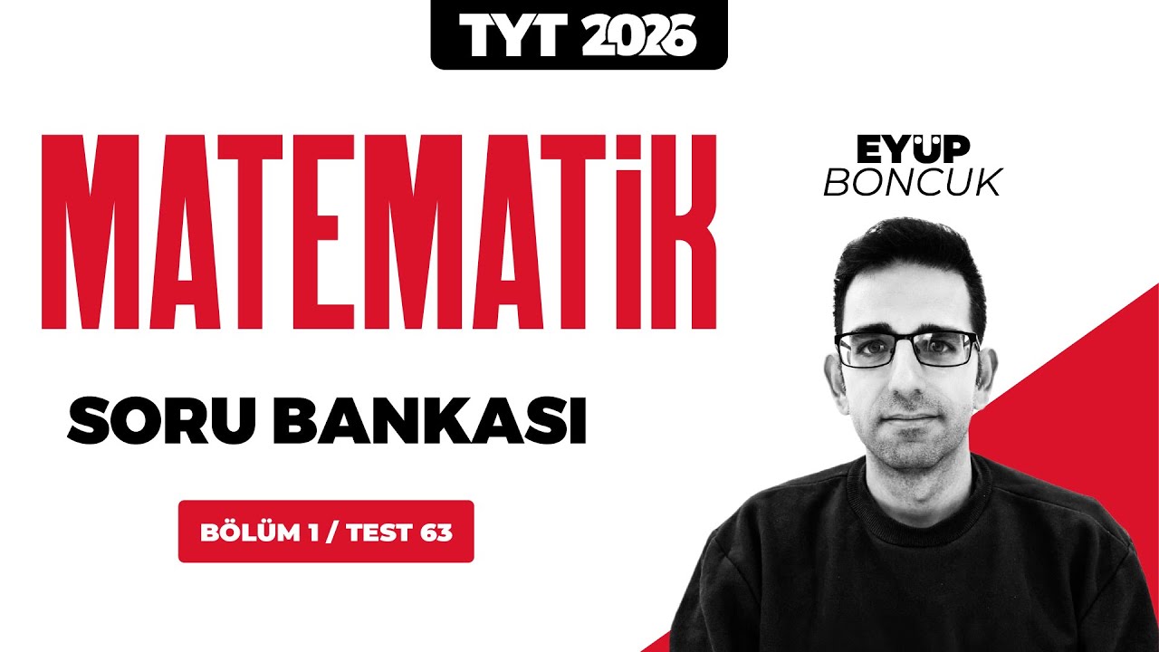 TYT 3D Matematik Soru Bankası Bölüm 01 Test 63 Soru Çözümleri | Eyüp Boncuk