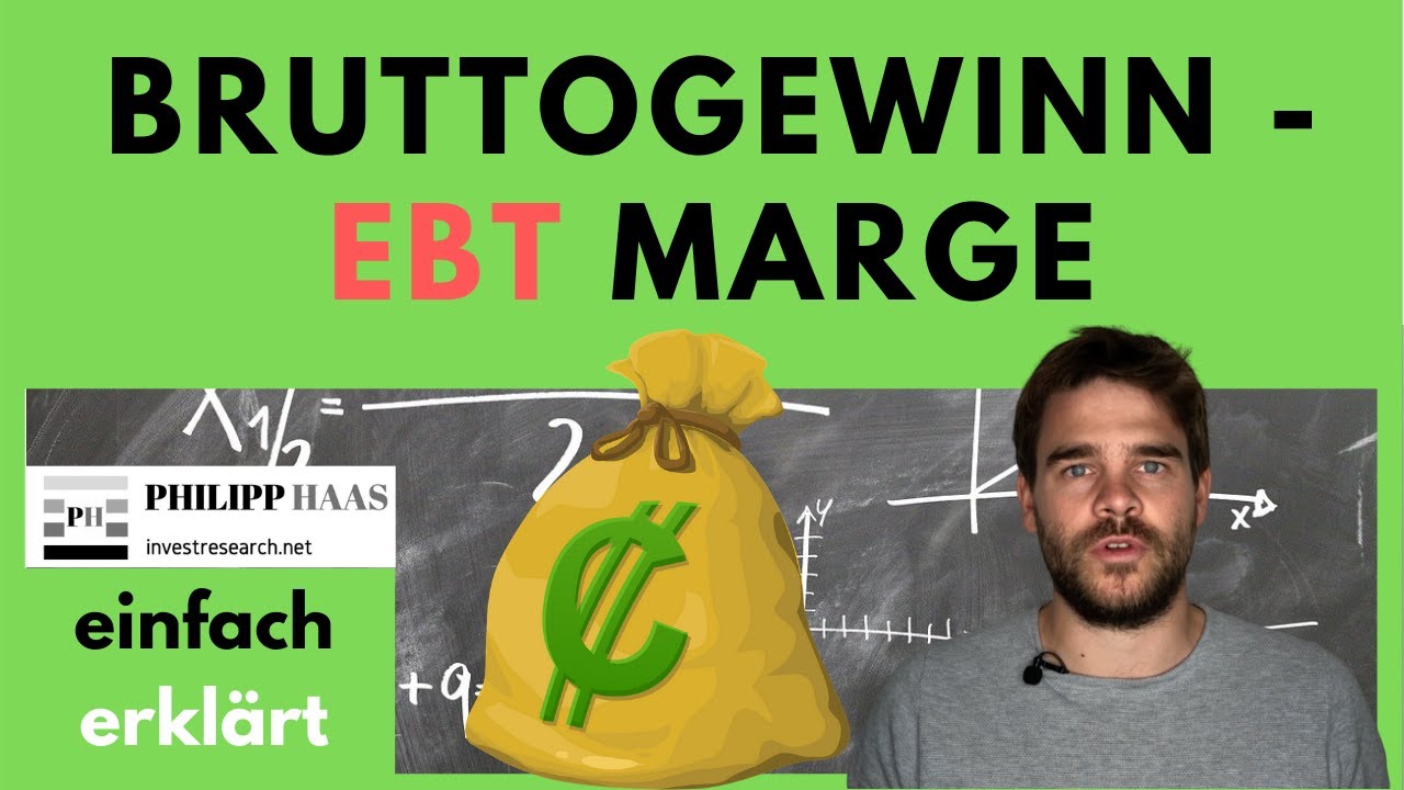 Bruttogewinnmarge / EBT Marge - Was ist das? Einfache Erkl&auml;rung