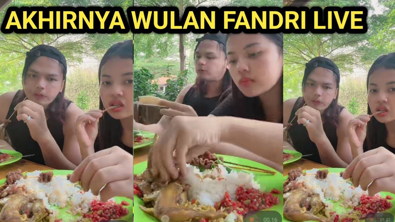 KANGEN WULAN DAN FANDRI BERSAMA DAN AKHIRNYA HARI INI LIVE DAN MAKAN BARENG, SEHAT DAN SUKSES AMIN
