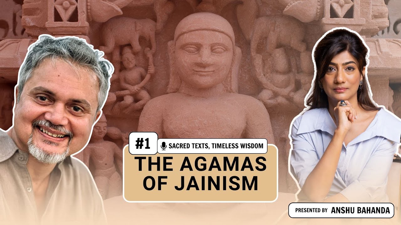 The Agamas of Jainism: Lessons That Still Matter