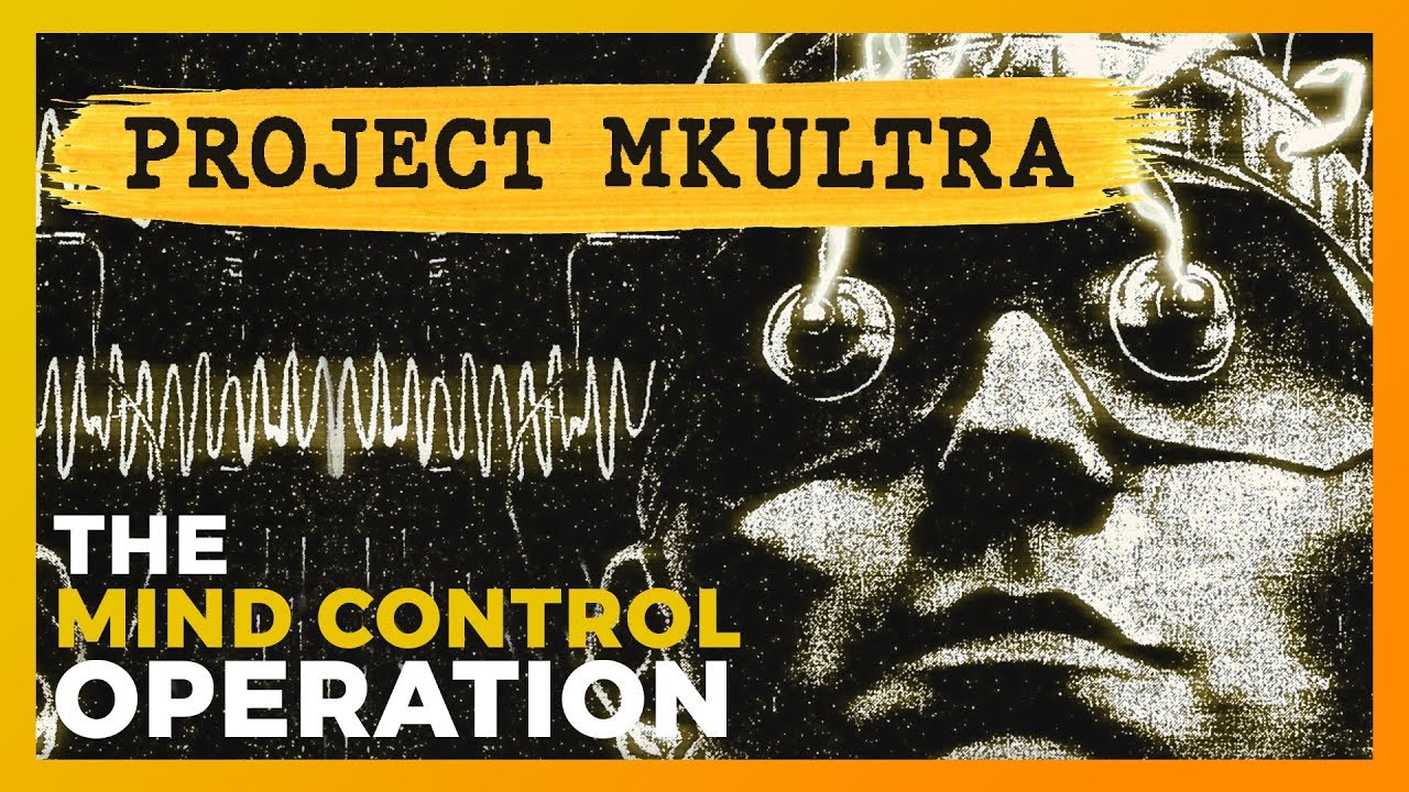 Project MKUltra: The CIA&rsquo;s Mind Control Operation