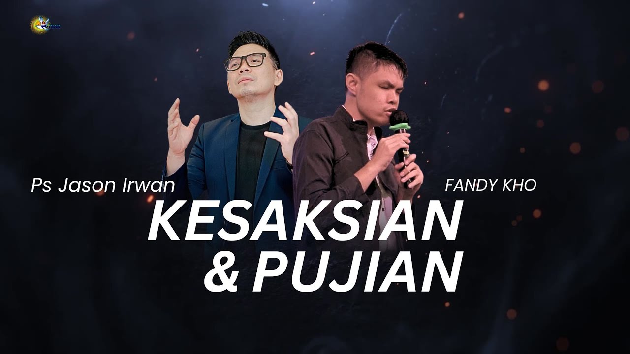 KESAKSIAN & PUJIAN - PS JASON IRWAN & FANDY KHO