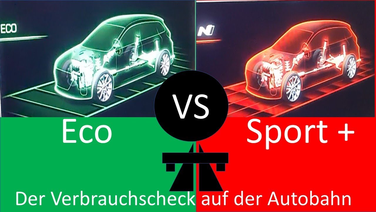 Eco vs Sportmodus Der Verbrauchscheck Autobahn