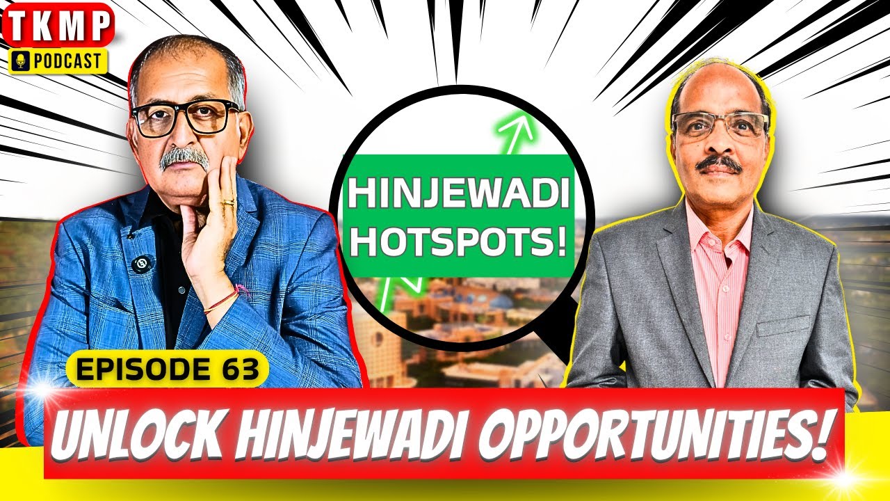 Discover the Top Areas to Invest in Hinjewadi for Maximum Returns! | TKMP #63