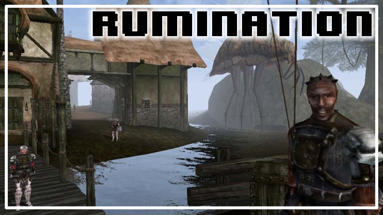 Rumination Analysis on Morrowind