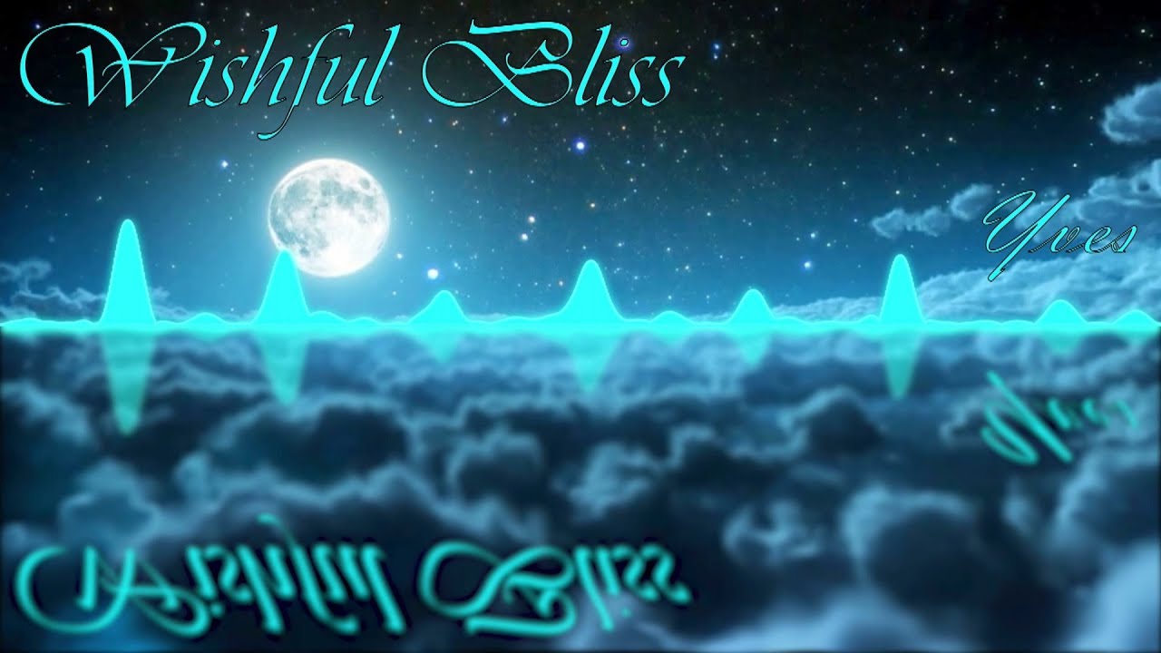 Wishful Bliss - Yves