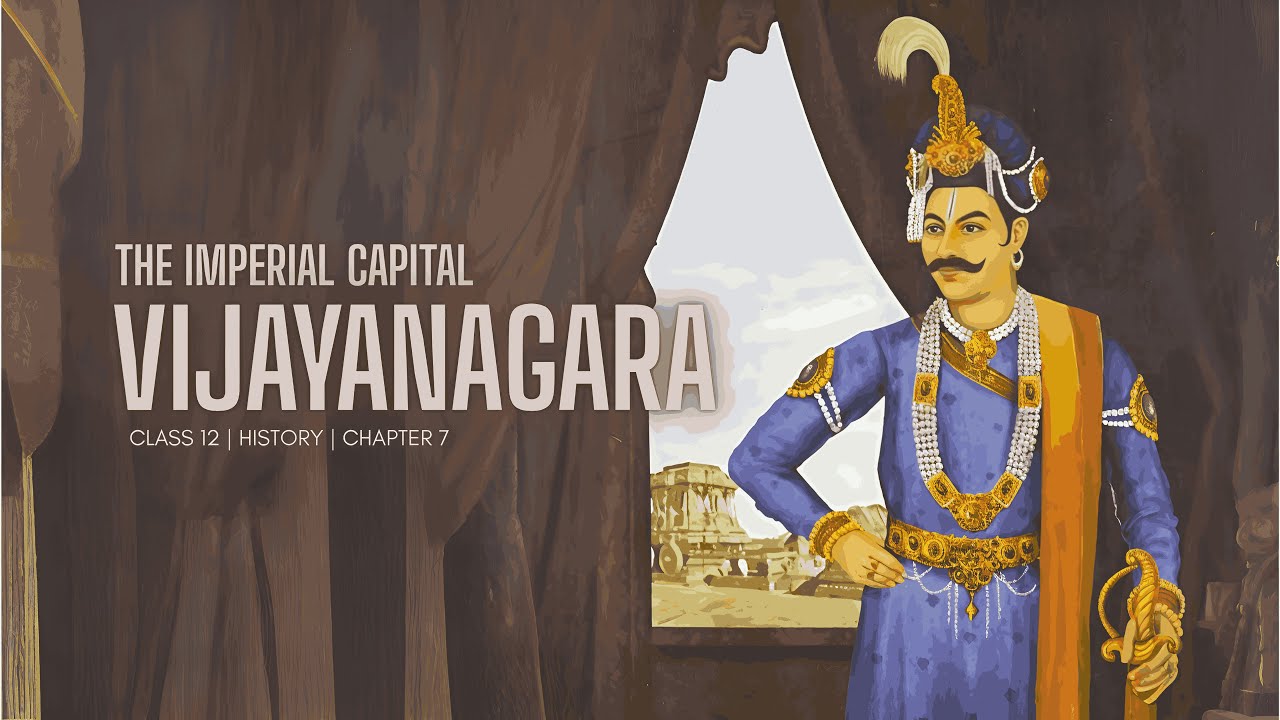 An Imperial Capital Vijayanagara In Animation | Class 12 History Chapter 7