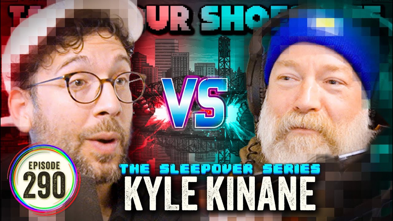 Kyle Kinane (The Sleepover Series - PORTLAND) on TYSO - #290