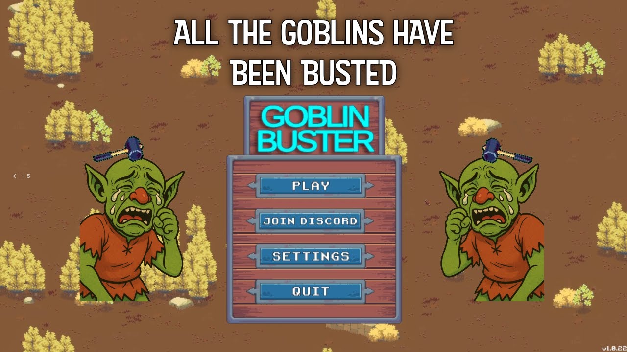 Все гоблины были пойманы &mdash; Goblin Buster