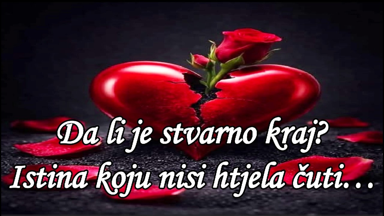 Da li je stvarno kraj? Istina koju nisi htjela čuti...