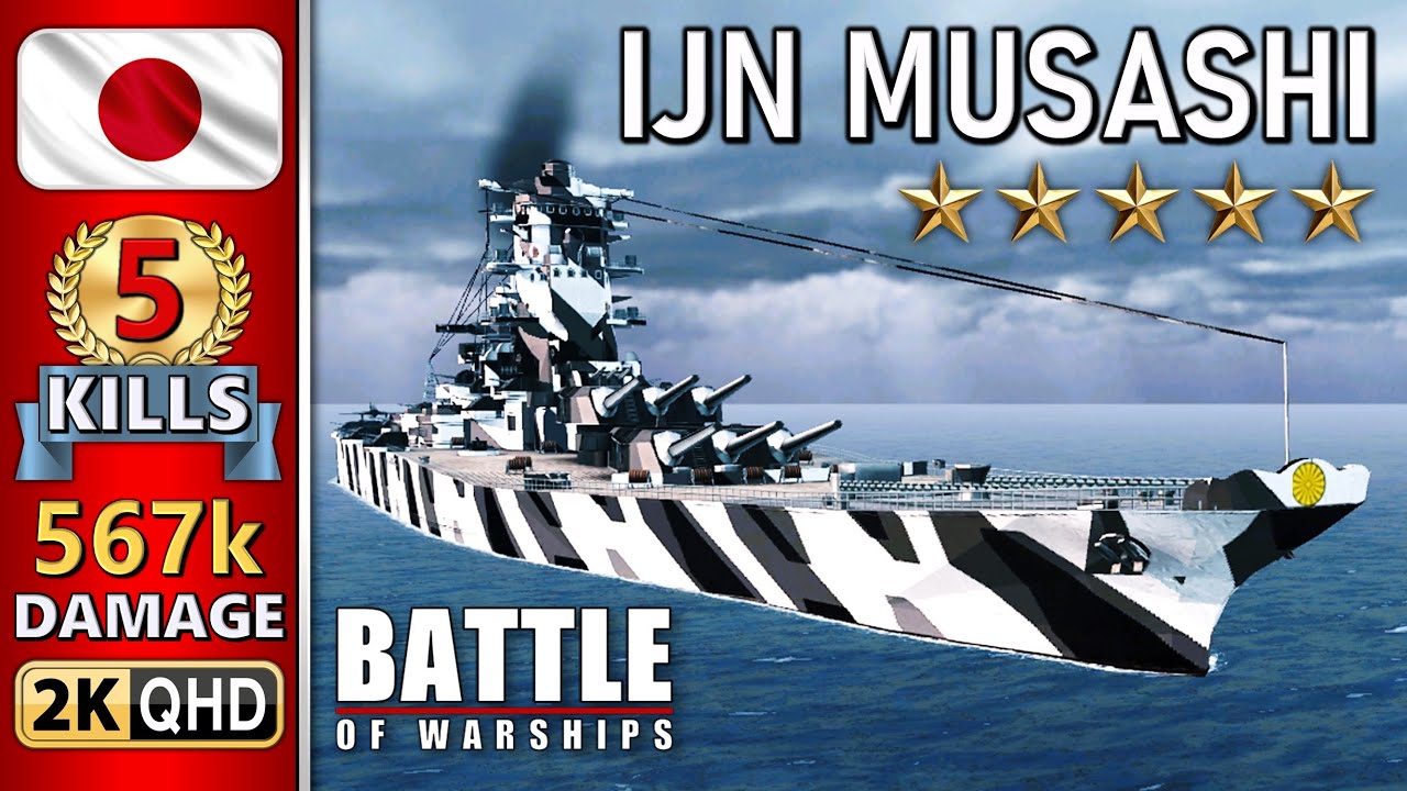 BATTLE OF WARSHIPS ⚓ MUSASHI : 5 KILLS - 567k DAMAGE 💥