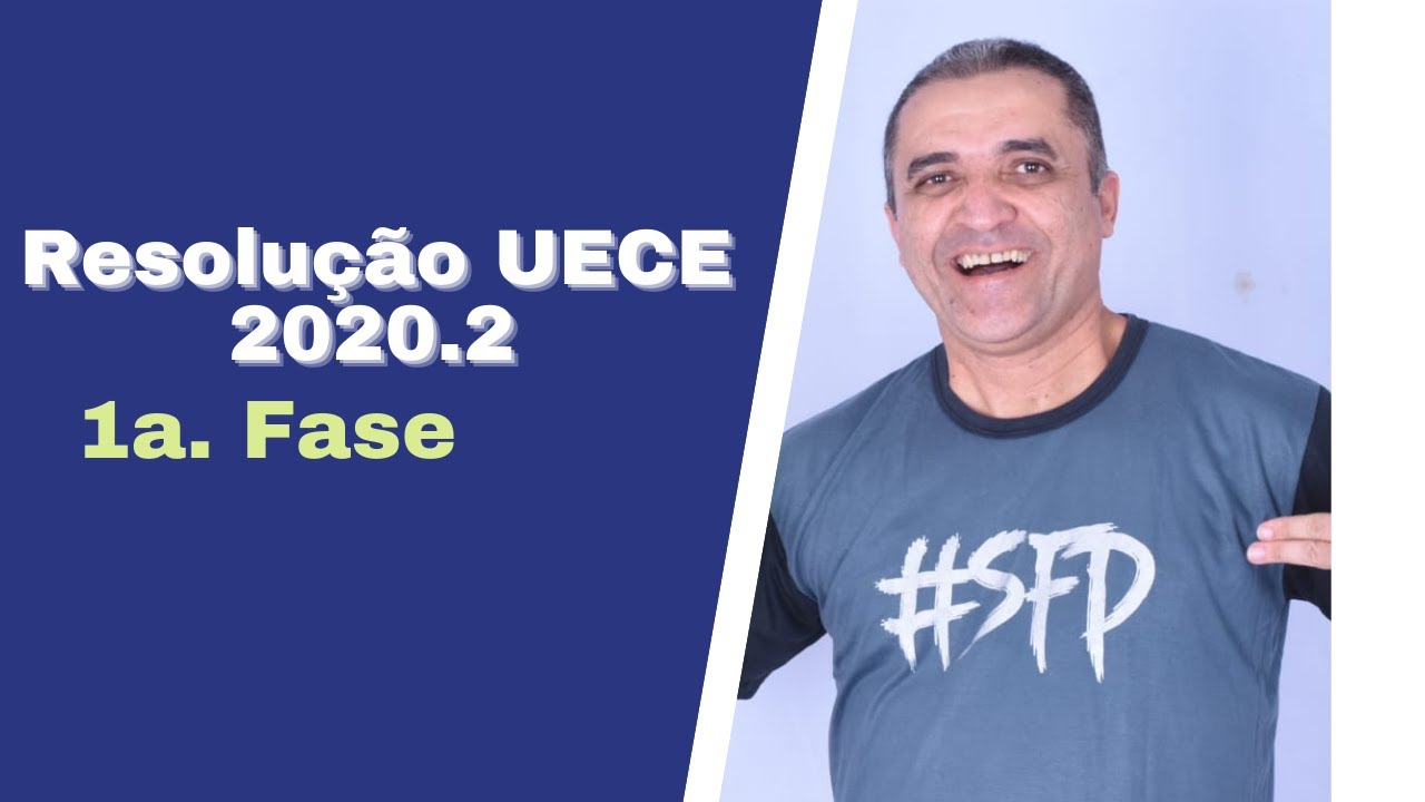 RESOLUÇÃO DA PROVA DA UECE 2020.2