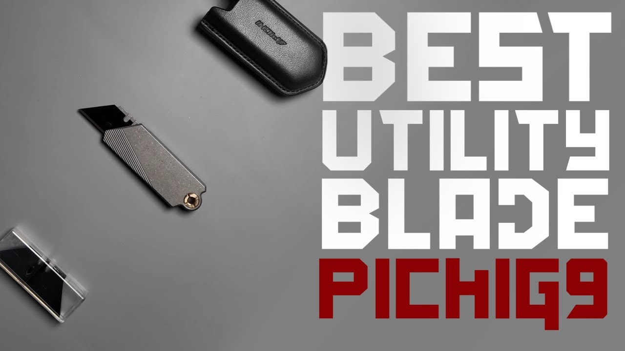 BEST UTILITY BLADE FOR EDC THE PICHI G9