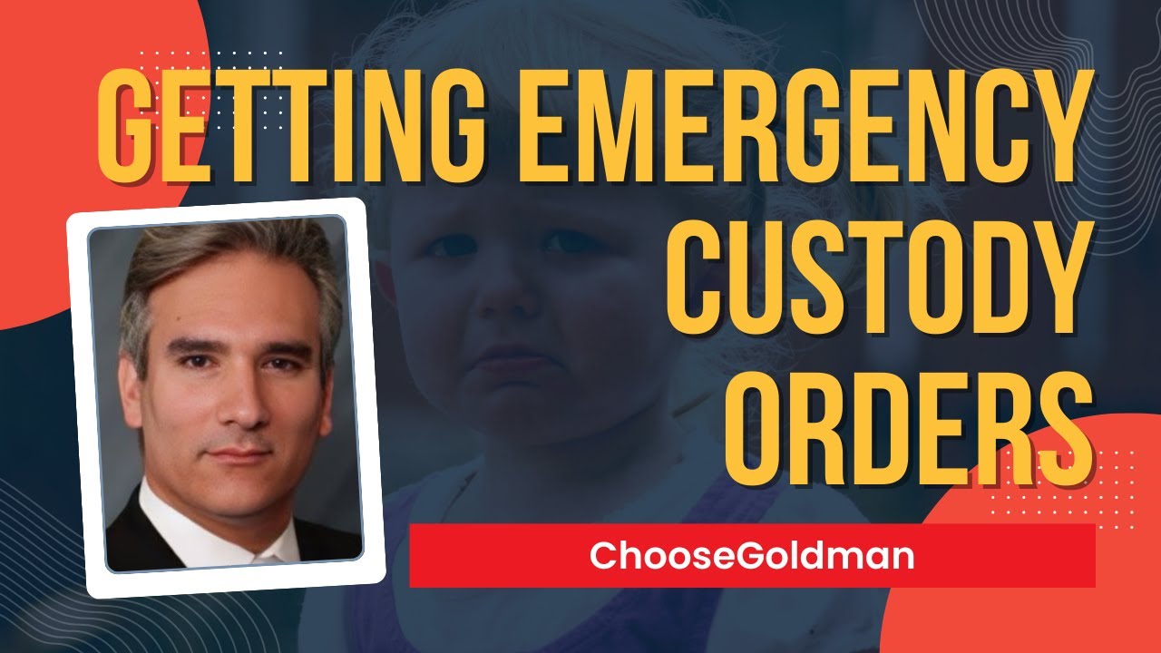 When and How to Obtain Emergency Custody Orders?